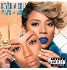 Keyshia Cole - Woman To Woman