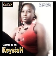 Keysiah - Garde la foi