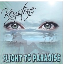 Keystone - Flight to Paradise