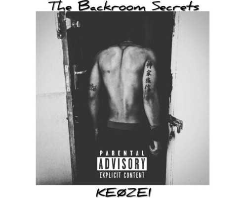 Keøzei - The Backroom Secrets