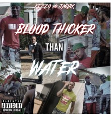 Kezzo - Blood Thicker Than Water