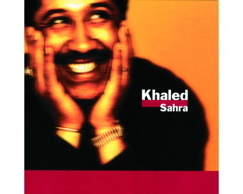 Khaled - Sahra