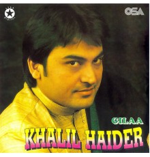 Khalil Haider - Gilaa