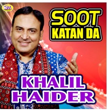 Khalil Haider - Soot Katan Da