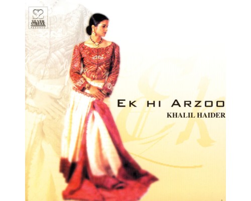 Khalil Haider - Ek Hi Arzoo