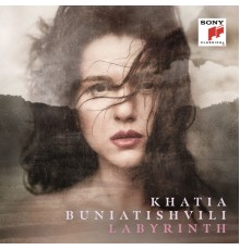 Khatia Buniatishvili - Labyrinth