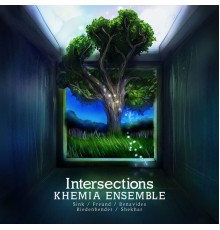 Khemia Ensemble - Intersections