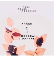 Khåen - Mordecai / Daphne