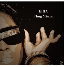 Khia - Thug Misses