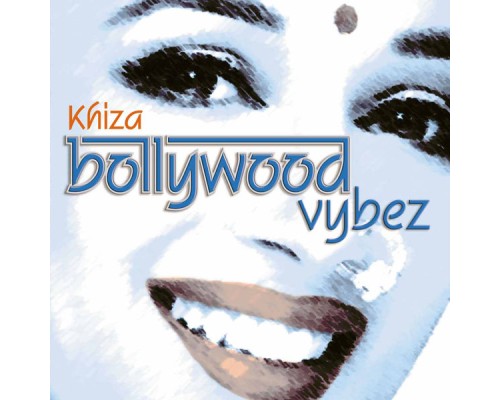 Khiza - Bollywood Vybez