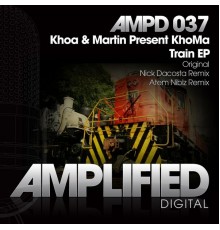 Khoa & Martin Pres. KhoMa - Train
