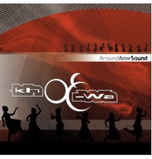 Khoe Wa - Around Ame Sound