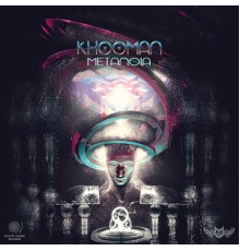 Khooman - Metanoia (Original Mix)