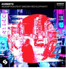 Khrebto - Redemption (feat. Swedish Red Elephant)