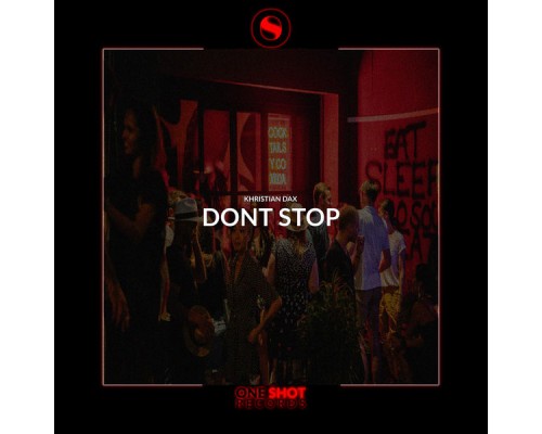 Khristian Dax - Don't Stop