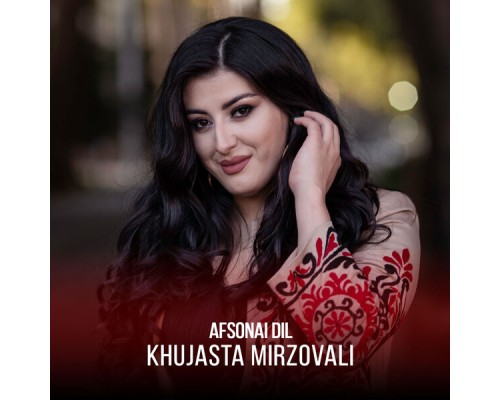 Khujasta Mirzovali - Afsonai Dil