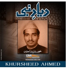 Khursheed Ahmed - Dayar-e-Nabi