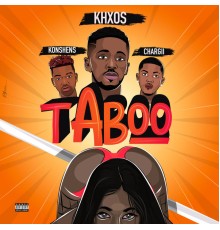 Khxos, Konshens, Chargii - Taboo