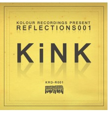 KiNK - Reflections001