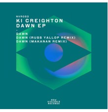 Ki Creighton - Dawn EP