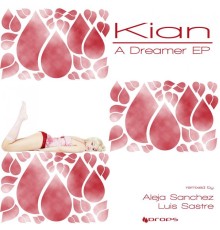 Kian - A Dreamer