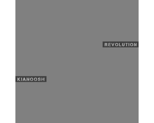 Kianoosh - Revolution