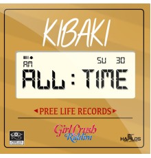 Kibaki - All Time - Single