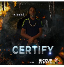 Kibaki - Certify