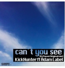 KickHunter - Can't You See