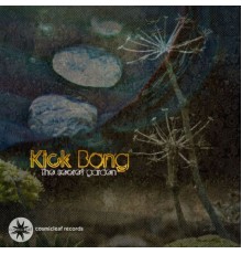 Kick Bong - The Secret Garden