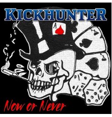 Kickhunter - Now or Never