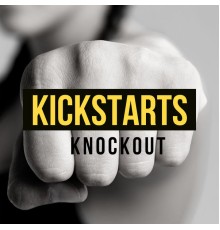 Kickstarts - Knockout