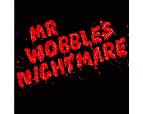 Kid606 - Mr. Wobble's Nightmare EP