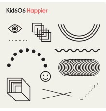 Kid606 - Happier EP