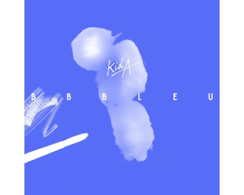 Kid A - BB Bleu