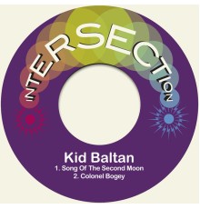 Kid Baltan - Song of the Second Moon / Colonel Bogey (Remastered)