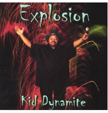 Kid Dynamite - Explosion