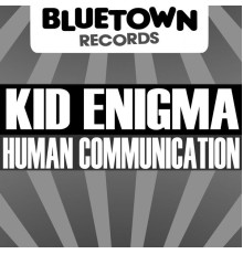 Kid Enigma - Human Communication