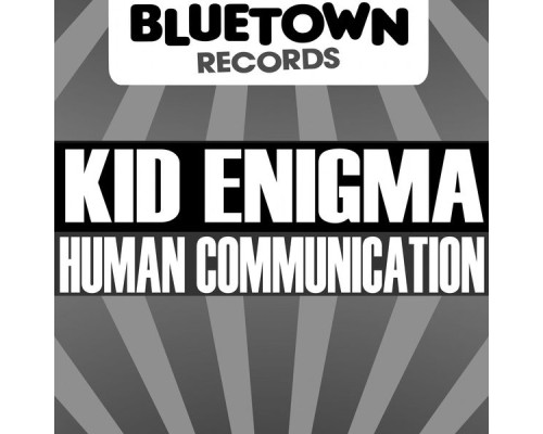 Kid Enigma - Human Communication