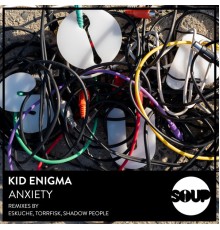 Kid Enigma - Anxiety