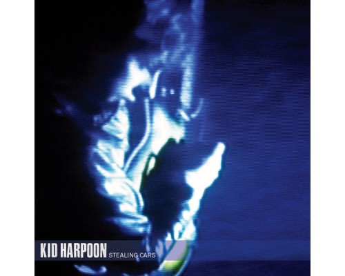 Kid Harpoon - Stealing Cars