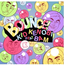 Kid Kenobi - Bounce!