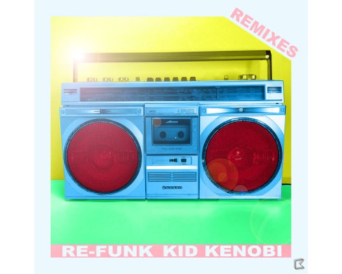 Kid Kenobi - Re-Funk Remixes