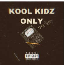 Kid Kool - KOOL KIDZ ONLY