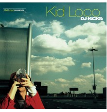 Kid Loco - DJ-Kicks