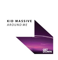 Kid Massive - Around Me