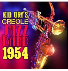 Kid Ory's Creole Jazz Band - Kid Ory's Creole Jazz Band 1954