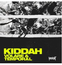 Kiddah - Volare/Temporal