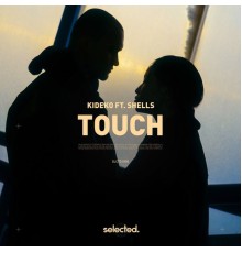 Kideko feat. SHELLS - Touch