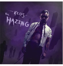 Kids - The Hazing